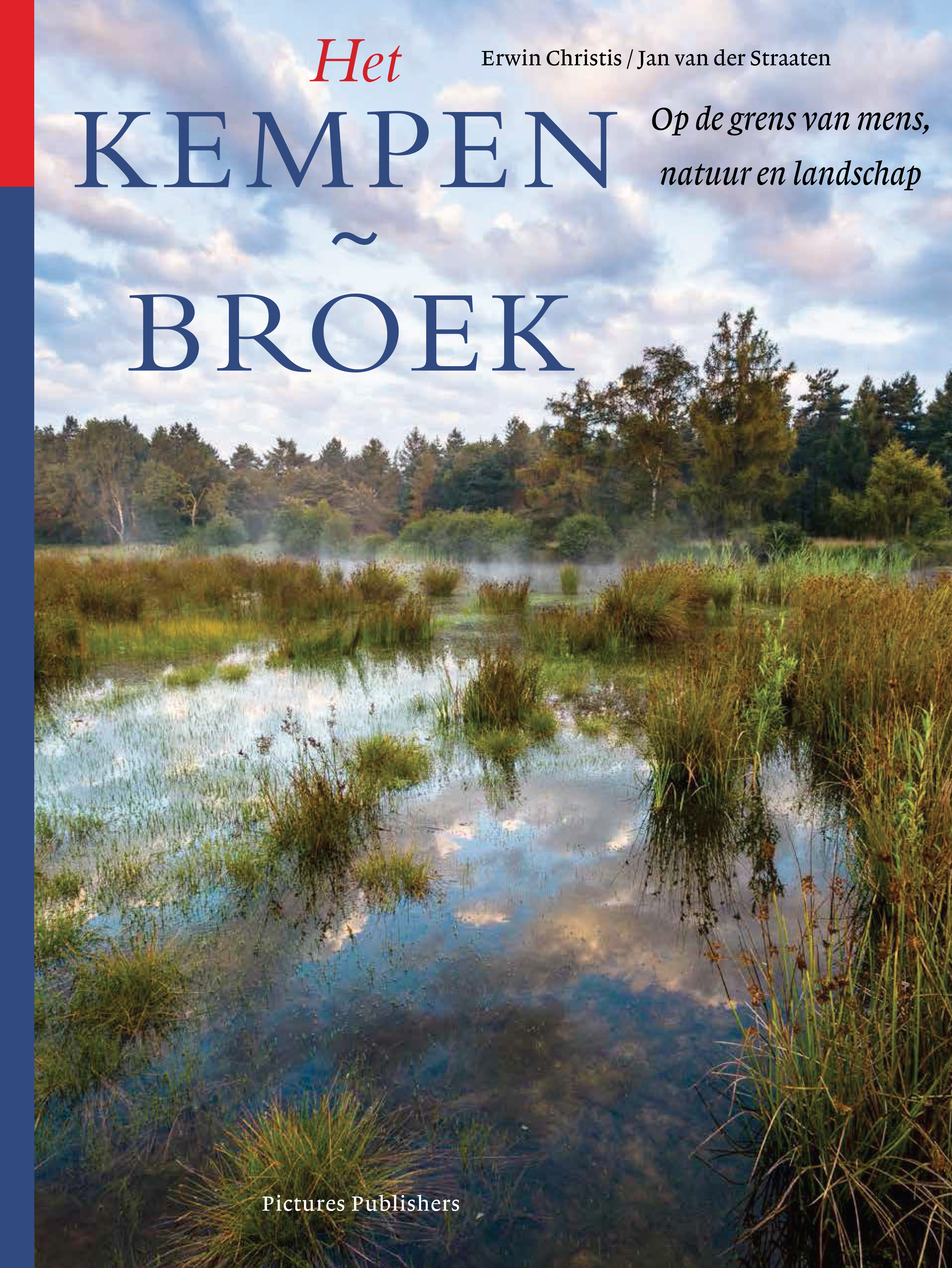 Het Kempen~Broek; op de grens van mens, natuur en landschap